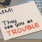 They See You As Trouble