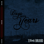 Elliot Brood: Days Into Years