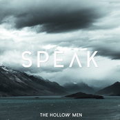 The Hollow Men: Speak