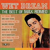 Wet Dream: The Best Of Max Romeo