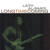 Laith Al-saadi: Long Time Coming