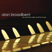 Alan Broadbent: You and the Night and the Music