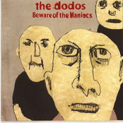 The Dodos: Beware of the Maniacs