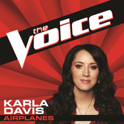 Karla Davis: Airplanes (The Voice Performance) - Single