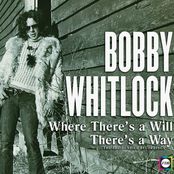 Bobby Whitlock: Where There's a Will There's a Way: The ABC-Dunhill Recordings