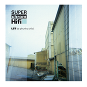 Super Chrom Hifi (2010)