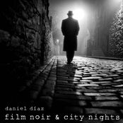 Daniel Diaz: Film Noir & City Nights