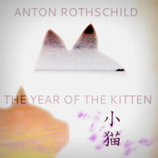 The Year Of The Kitten by Anton Rothschild