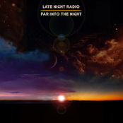 Late Night Radio: Far Into The Night