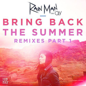 Rain Man: Bring Back the Summer (feat. OLY) [Remixes - Part 1]