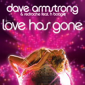 Dave Armstrong & Redroche "Love Has Gone"