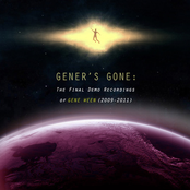 Gener’s Gone: The Final Demo Recordings of Gene Ween (2009-2011)