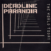 deadline paranoia