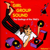 The Girl Group Sound - Vol. 1