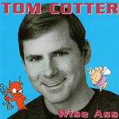 Tom Cotter: Wise Ass