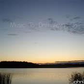 Music To Drift Away To