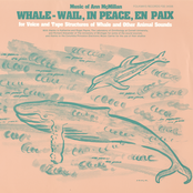 Whale - Wail, In Peace, En Paix: For Voice and Tape Structures of Whale and Other Animal Sounds