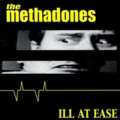 The Methadones: Ill at Ease