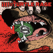 ill! / Turtle Rage