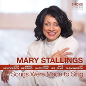 Mary Stallings: Songs Were Made to Sing