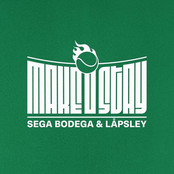 Sega Bodega: Make U Stay