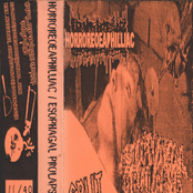 Horroreoeaphilliac / Esophagal Prolapse