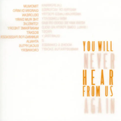 You Will Never Hear from Us Again