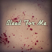 Bleed for Me