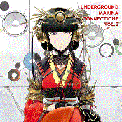 Underground Makina Connectionz Vol.2