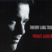 Private Garden by Thierry Lang Trio