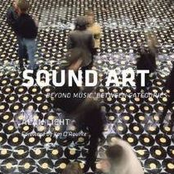 Sound Art: Beyond Music, Between Categories