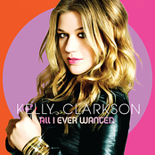 Kelly Clarkson: All I Ever Wanted