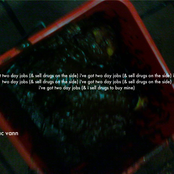 i've got two day jobs...