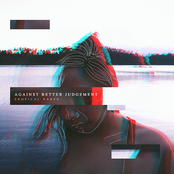 Against Better Judgement