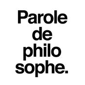 Parole de philosophe
