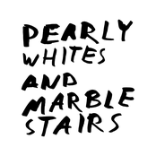Pearly Whites and Marble Stairs