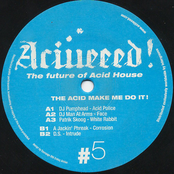 Aciiieeed Vol 5 The Acid Made Me Do It (ATA005) Vinyl