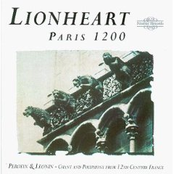 Paris 1200 - Chant And Polyphony From 12th Century France - Performed by Lionheart