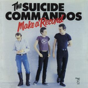 The Suicide Commandos: Make a Record