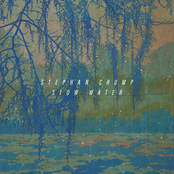 Stephan Crump: Slow Water