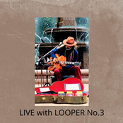 LIVE with LOOPER No.3