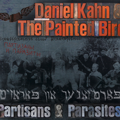 Daniel Kahn and The Painted Bird: Partisans & Parasites