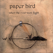 Paper Bird: When the River Took Flight
