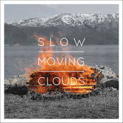 slow moving clouds
