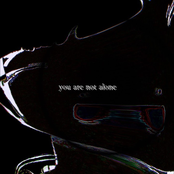you are not alone