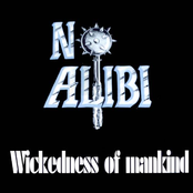 Wickedness Of Mankind by No Alibi