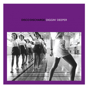 Disco Discharge: Diggin' Deeper