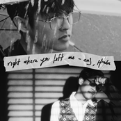 right where you left me