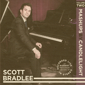 Scott Bradlee: Mashups By Candlelight, Vol. 2