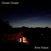 Closer Closer